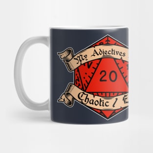My Adjectives Are Chaotic Evil Mug